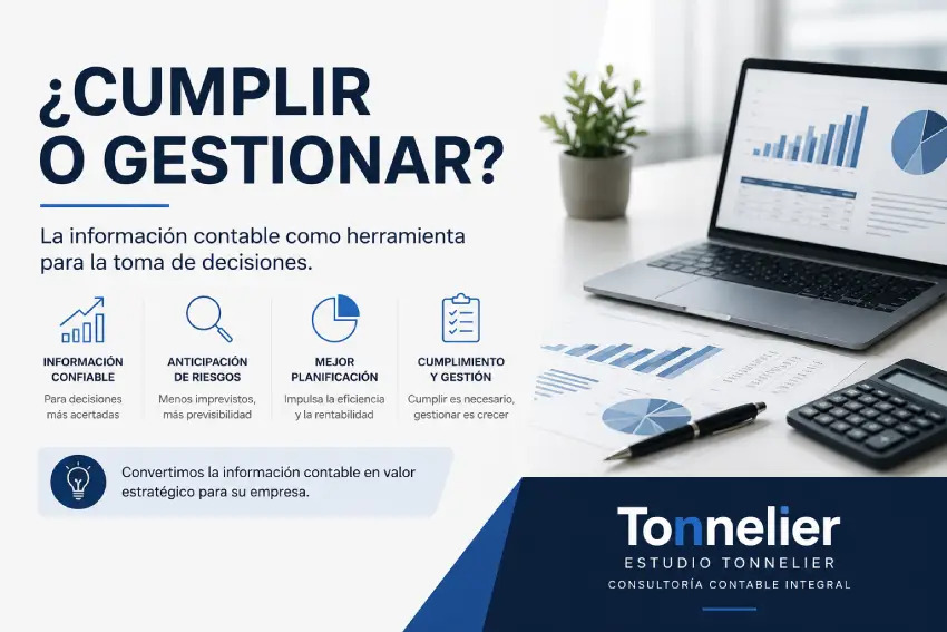 ¿Cumplir o gestionar? El verdadero valor de la información contable